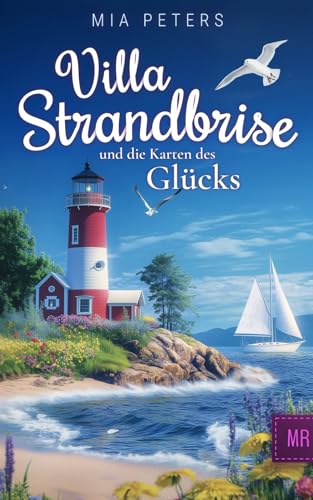 Villa Strandbrise und die Karten des Glücks (Neuanfang am Meer, Band 2)