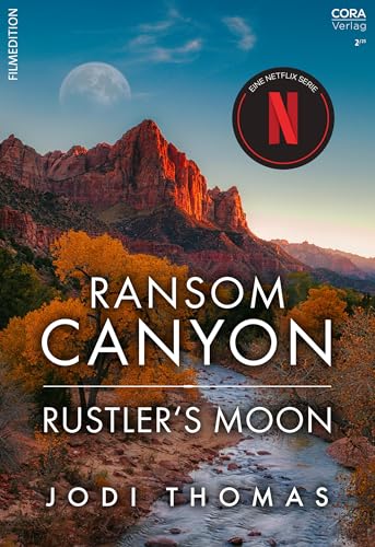 Ransom Canyon: Rustler's Moon (Cora Film Edition 3)