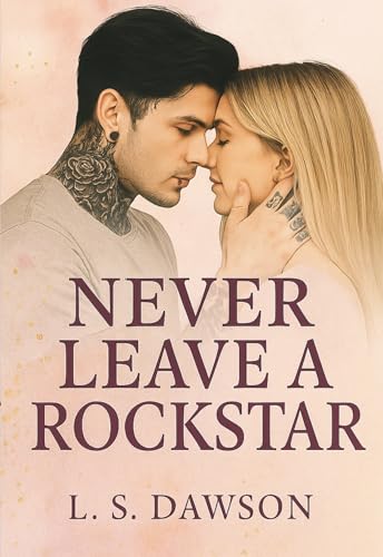 Never Leave A Rockstar