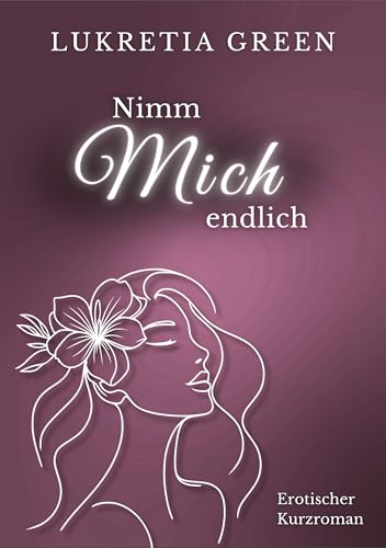 Nimm mich endlich: Jahrelang unterdrückt, endlich entflammt: Eine erotische Kurzgeschichte mit Sommer-Poolparty-Vibes (Forbidden Love, Friends Brother)