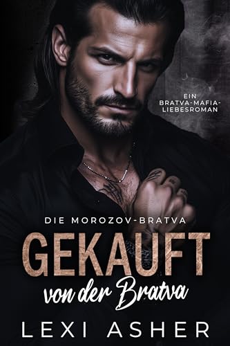 Gekauft von der Bratva: Ein Bratva-Mafia-Liebesroman (Die Morozov-Bratva 17)