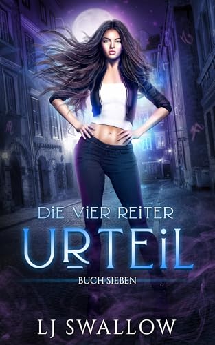 Der Vier Reiter: Urteil (Die Vier Reiter 7)