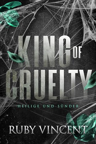 King of Cruelty: Eine Ugekehrte Haremsromanze (Heilige und Sünder 7)