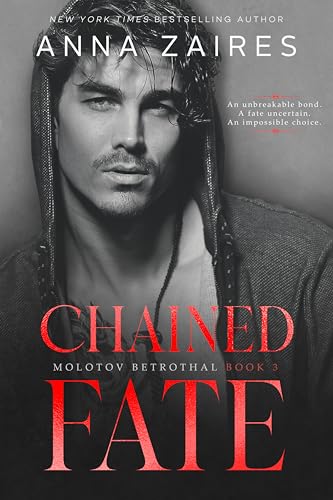 Chained Fate (Molotov Betrothal Book 3)