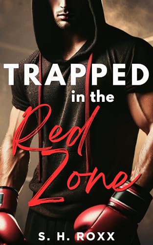 Trapped In The Red Zone: Eine New Adult Sports Romance mit Fake Dating Deal