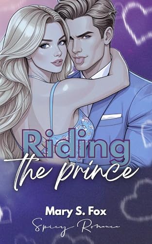 Riding the Prince: Eine spicy Romance (New Adult & Office Romance in Australien)