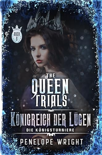 Königreich der Lügen (Die Königsturniere 5)