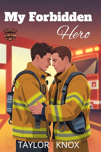 My Forbidden Hero: A Firefighter MM Romance (Station 19 Book 1)