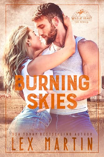 Burning Skies (Wild at Heart Book 3)