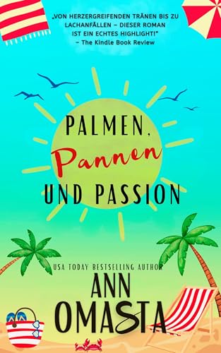 Palmen, Pannen und Passion: Sexy Insel-Liebeskomödie mit Wirbelwind-Hochzeit, unkonventioneller Liebe und turbulenten Gefühlen (Inselherzen 3)