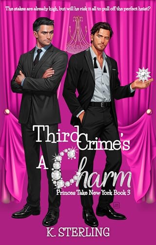 Third Crime’s A Charm: Princes Take New York Book 3