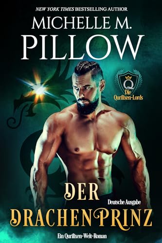 Der Drachenprinz: Ein Qurilixen-Welt-Roman (Die Qurilixen-Lords 1)
