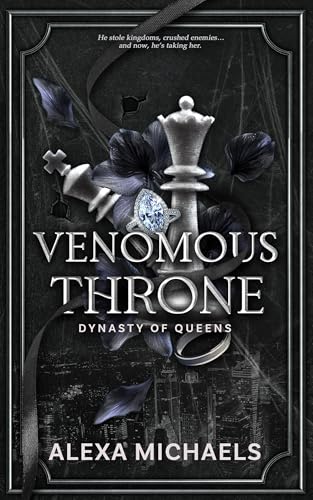 Venomous Throne: A Dark Mafia Romance (Dynasty of Queens)