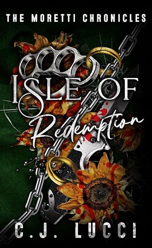 Isle of Redemption: A dark MM mafia romance (The Moretti Chronicles Book 4)