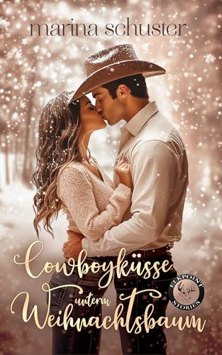 Cowboyküsse unterm Weihnachtsbaum (Elkpoint Stories): Weihnachtsroman - Enemies to lovers