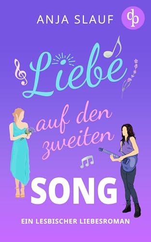 Liebe auf den zweiten Song | Ein lesbischer Liebesroman (Lavender Grove 2)