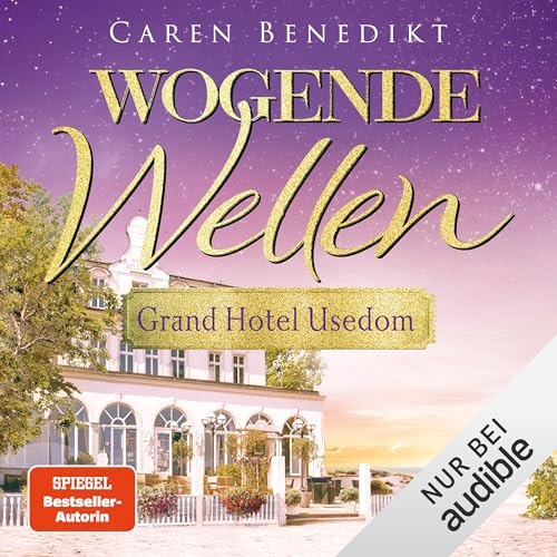 Wogende Wellen: Grand Hotel Usedom, Band 2