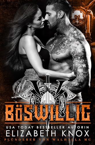 Böswillig (Plünderer von Walhalla MC 3)