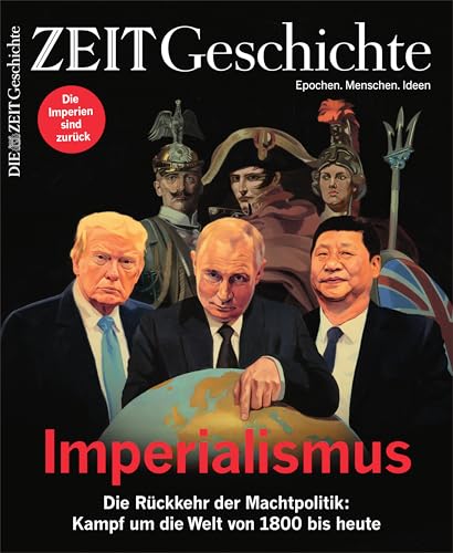 ZEIT Geschichte 4/2025 "Imperialismus"