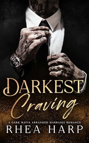 Darkest Craving: A dark mafia arranged marriage romance