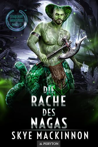 Die Rache des Nagas: Alien Monster Romance (Starlight Monsters: Trials of Kalumbu 3)