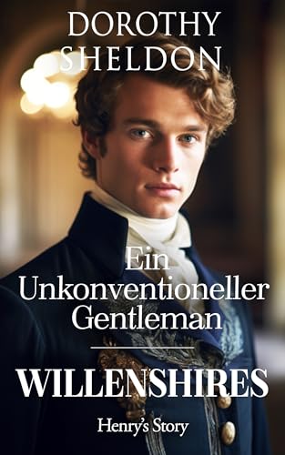 Ein unkonventioneller Gentleman (Willenshires 2)