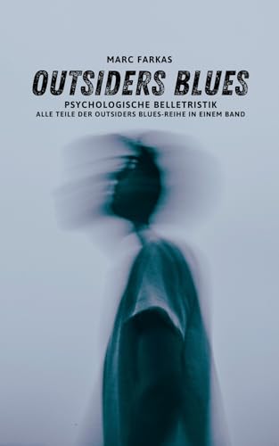 Outsiders Blues Collection: Psychologische Belletristik ([Farkas] Collections & Sampler)