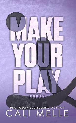 Make Your Play: Eine Vernunftehe Hockey-Romanze