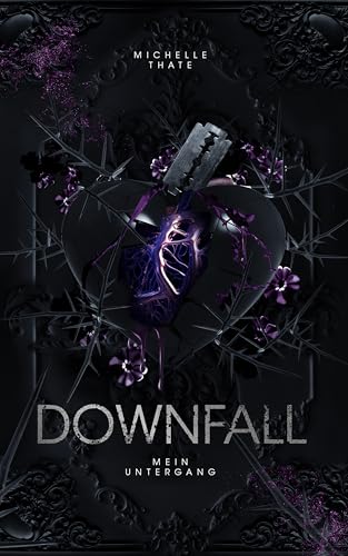 Downfall- Mein Untergang: | Dark Romance (Emotion)