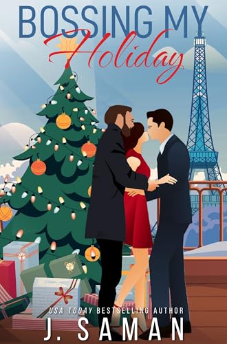 Bossing My Holiday: A Fake Relationship Enemies to Lovers Holiday Romance