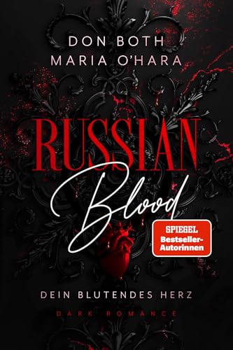 Russian Blood: Dein blutendes Herz