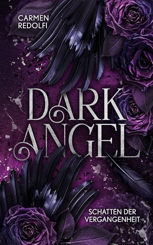 Dark Angel - Schatten der Vergangenheit: Romance Thriller