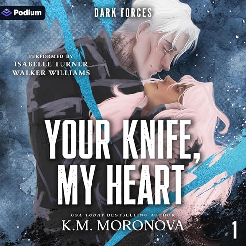 Your Knife, My Heart: Dark Forces, Book 1