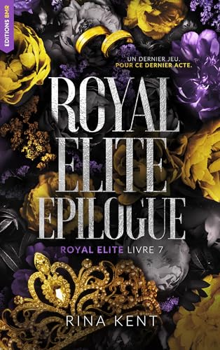 Royal Elite - tome 7 (Epilogue)