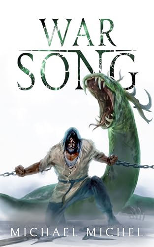 War Song: A Dreams of Dust and Steel Saga