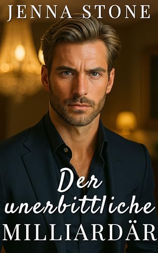 Der unerbittliche Milliardär