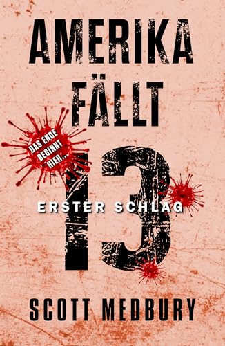 Erster Schlag (Amerika fällt 13)