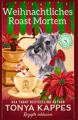 Weihnachtliches Roast Mortem (Killer Kaffee-Krimireihe, Band 7)