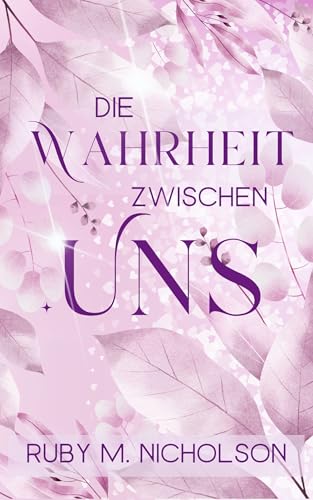Die Wahrheit zwischen uns