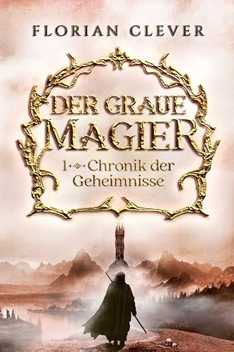 Der graue Magier 1: Chronik der Geheimnisse