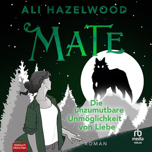 Mate: Die unzumutbare Unmöglichkeit von Liebe: Roman