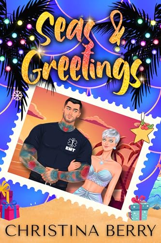 Seas & Greetings: An Instalove Meets Slow Burn Holiday Romance