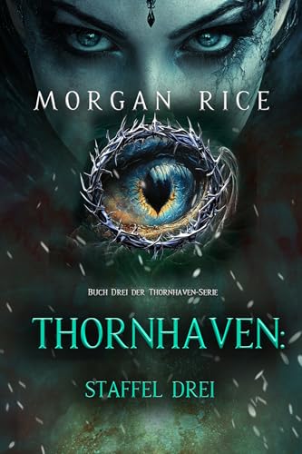 Thornhaven: Staffel Drei (Buch Drei der Thornhaven-Serie)