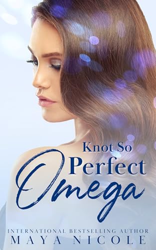 Knot So Perfect Omega : Ein Omegaverse Liebesroman (Omega Match (Deutsch))