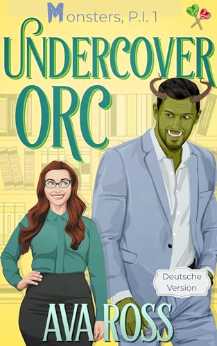 Undercover Ork (Monsters, PI (Deutsch) 1)