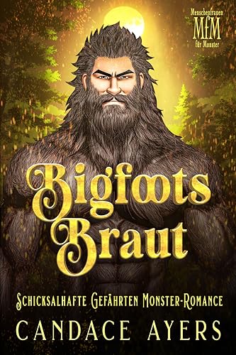 Bigfoots Braut (MfM: Menschenfrauen für Monster 1)