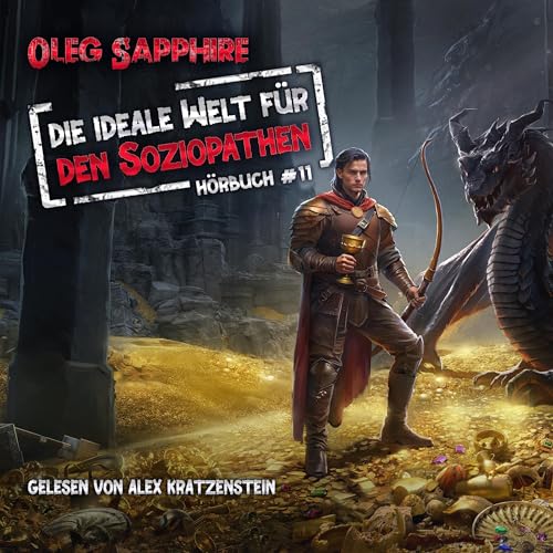 Die ideale Welt für den Soziopathen (Buch 11): Ein apokalyptisches LitRPG-Abenteuer
