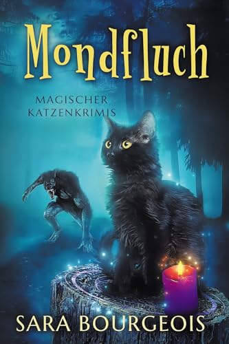 Mondfluch: Moon Malediction (Magischer Katzenkrimis 11)