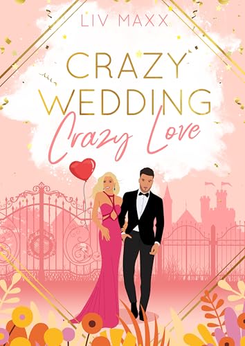 Crazy Wedding – Crazy Love
