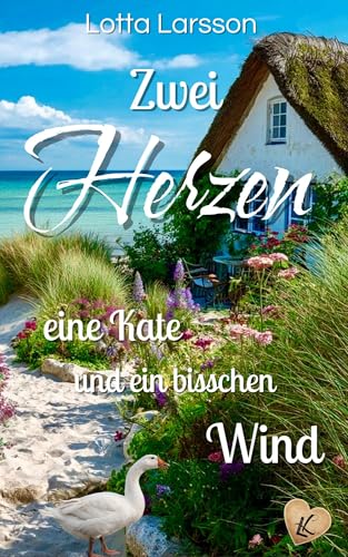 Zwei Herzen eine Kate und ein bisschen Wind: Zwei Herzen in Nievenoog